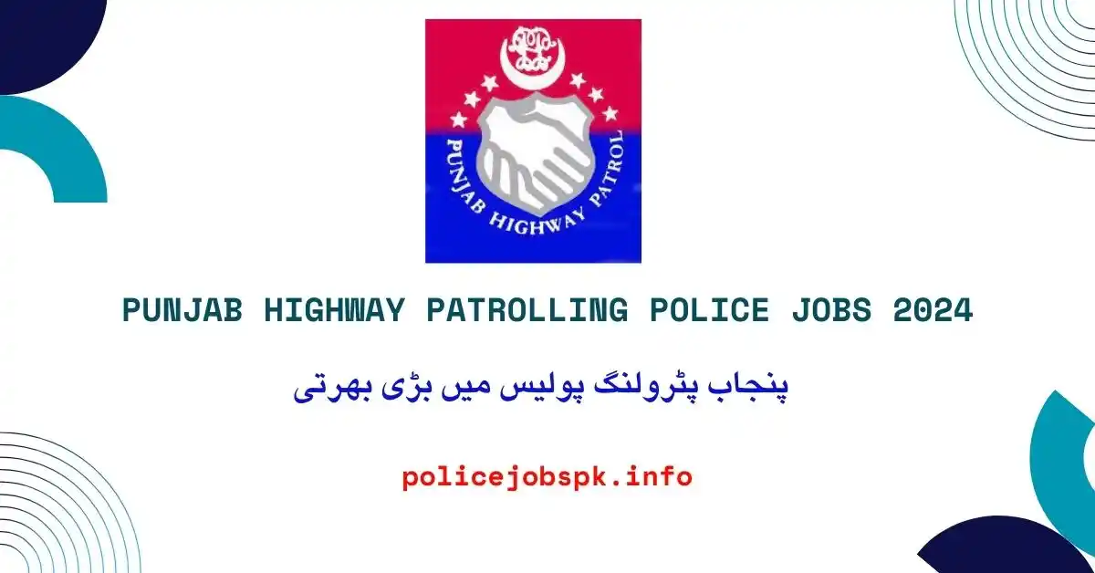 Punjab Highway Patrolling Police Jobs 2024